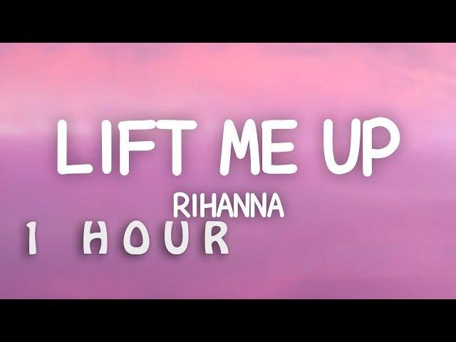 [1 HOUR  ] Rihanna - Lift Me Up (Lyrics) Wakanda Forever