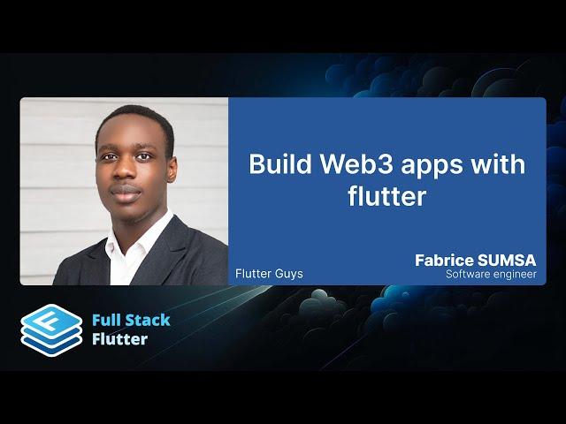 Fabrice Sumsa: Build web3 apps with Flutter