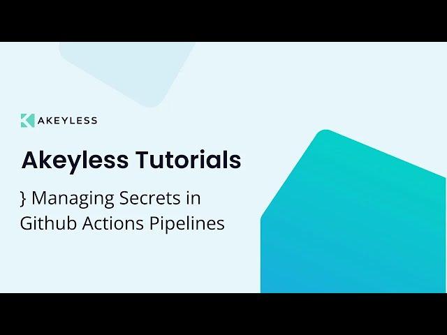 Managing Secrets in Github Actions Pipelines