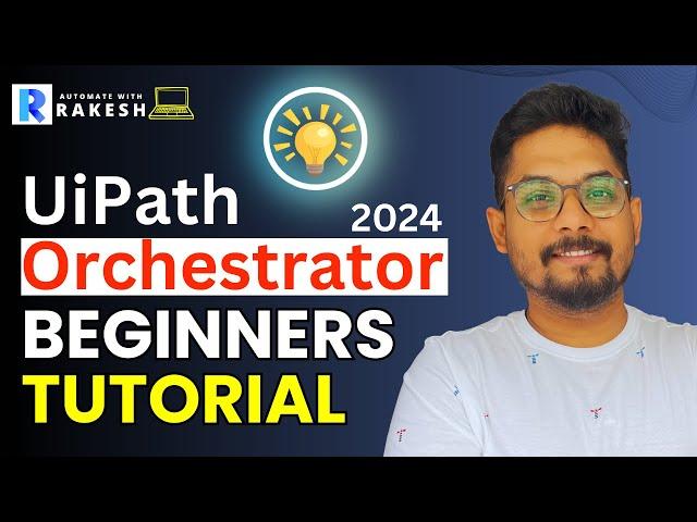 UiPath Orchestrator Tutorial for Beginners | Getting Started with UiPath Orchestrator