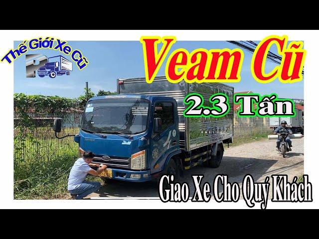 Xe Cũ Veam 2.3 Tấn Thùng 4.3 Mét Giao Về Tỉnh Bình Dương | Thế Giới Xe Cũ.