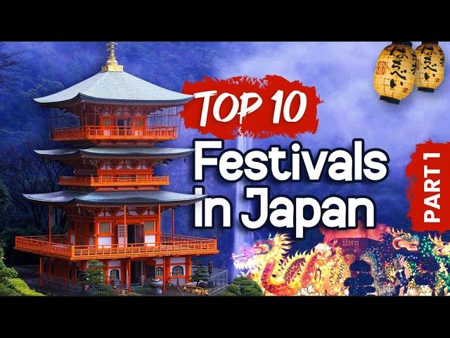 What Are The Top 10 Japan Festivals?  Part 1