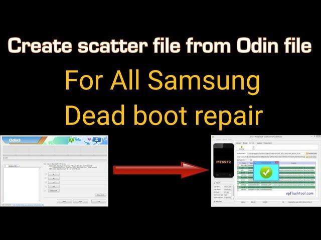 create scatter file for Samsung / Samsung Dead boot repair 