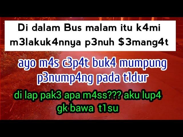 di dalam Bus saat penumpang lain tidur | vlog perjalanan