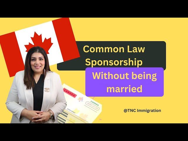 Sponsoring Common Law Partner to Canada