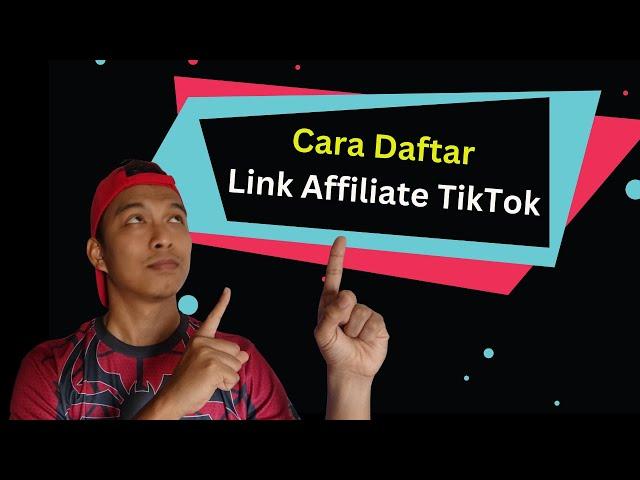 Cara Daftar Dan Dapatkan Link Affiliate TikTok Shop