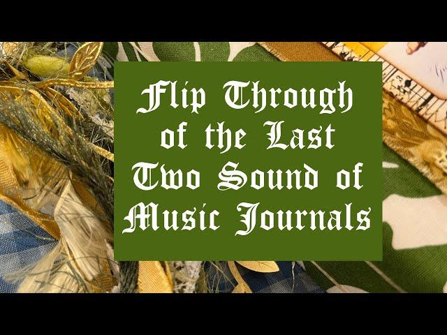 Flip Through of the Last Two Sound of Music Journals