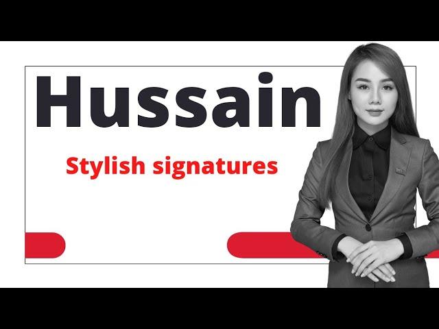 Hussain name signature style #easysignature