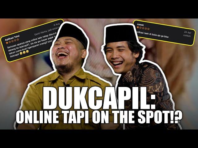 Komentar Tajam Untuk Aplikasi DUKCAPIL (ft. Bintang Emon) - Aduan Masyarakat