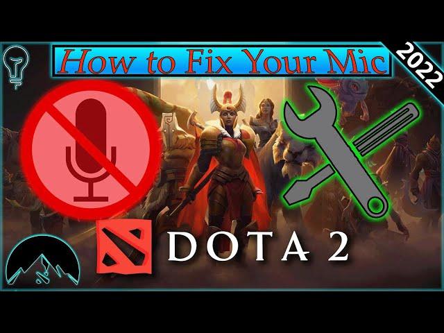 Dota 2 How to Fix your Mic