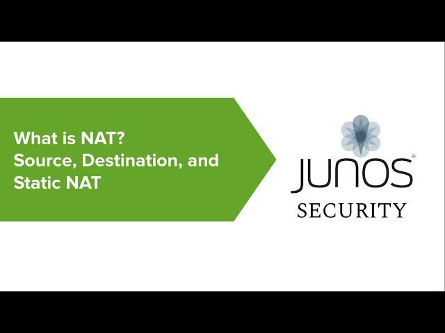 11# What is NAT: Source, Destination, and Static NAT on Junos OS  - Juniper SRX