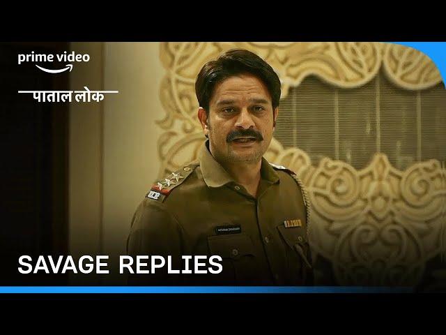 Savage Replies Ft. Hathi Ram Chaudhary | Jaideep Ahlawat | Paatal Lok | Prime Video India