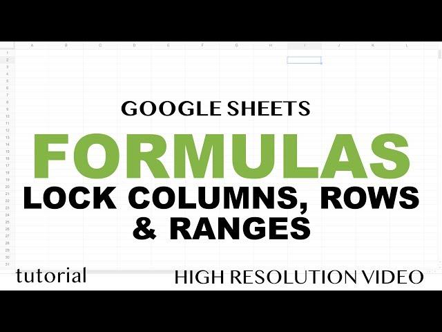 Google Sheets - Lock Rows, Lock Columns, Lock Ranges, So Much Locking! - Part 4