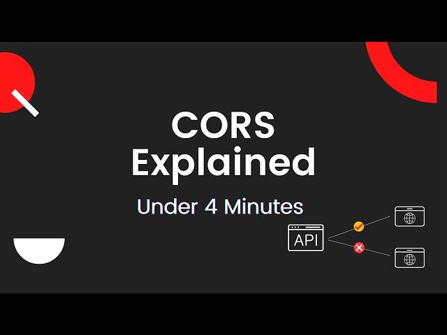 CORS Explained In Under 4 minutes | Web Dev Basics