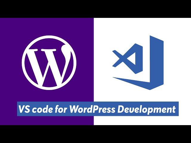 Setting up Visual Studio code (VS Code) for WordPress Development