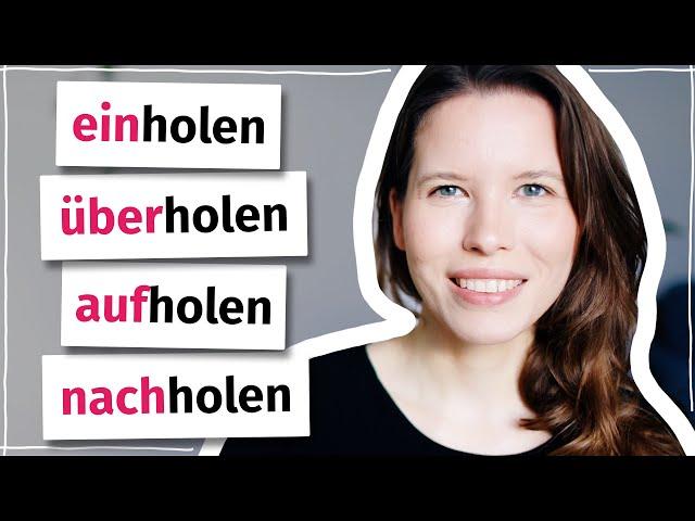 Verben mit „holen“: Kennst du die Unterschiede?