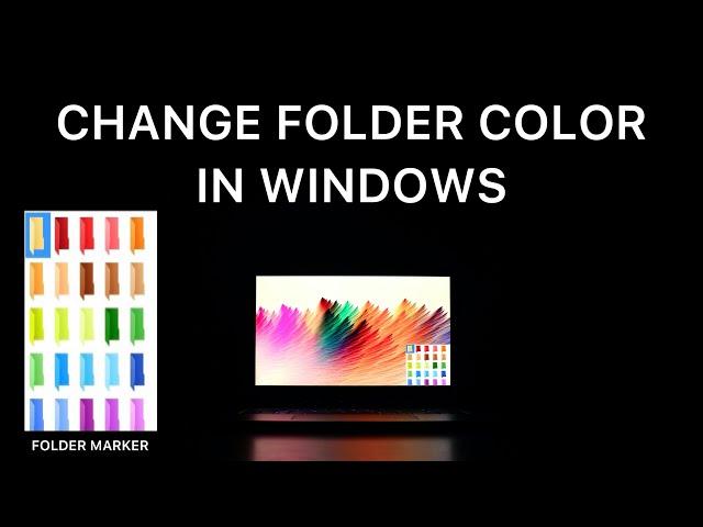How To Change Folder Color In Windows For Free - Folder Marker