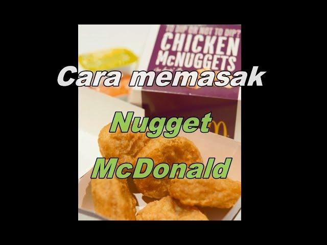 Cara DIY Nugget Ayam McDonalds