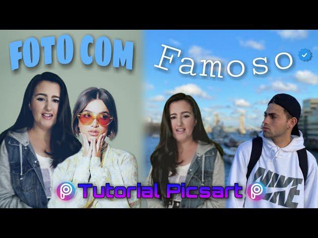 Tutorial Picsart FOTO COM FAMOSO