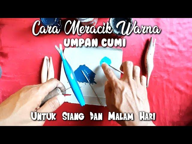 Cara Meracik warna Umpan Cumi Untuk Siang Dan Malam Hari-Angler Cumi