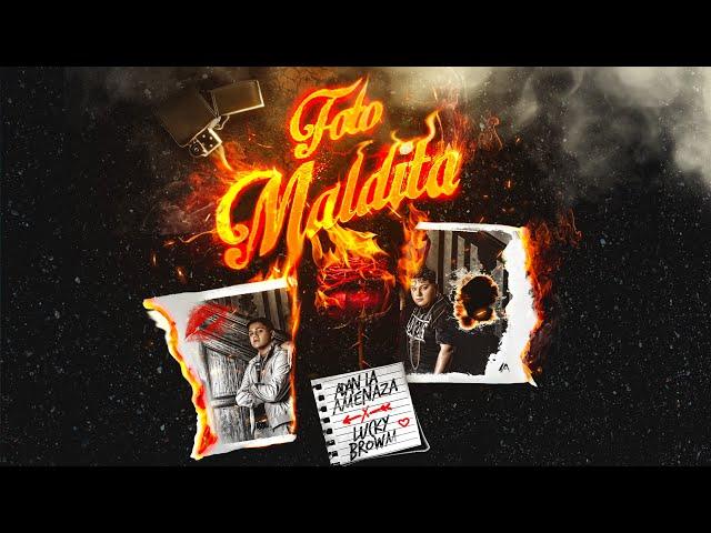 ADAN LA AMENAZA  X LUCKY BROWN - FOTO MALDITA  [VIDEO OFICIAL] | PROD. ADAN LA AMENAZA