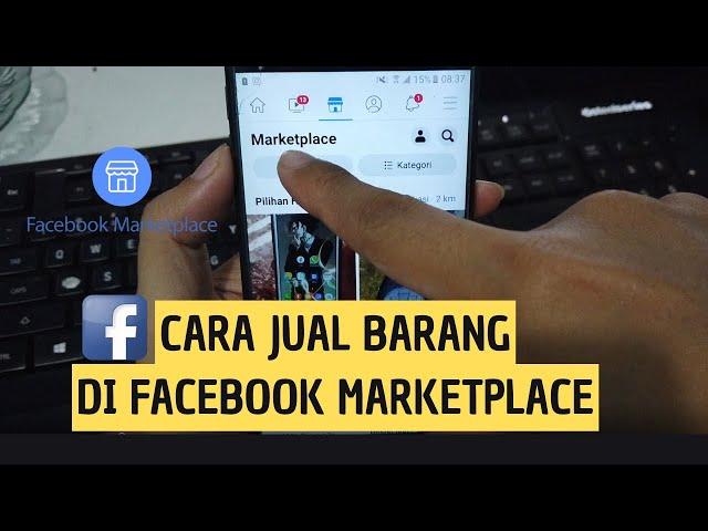 Cara Menjual Barang di  Marketplace Facebook