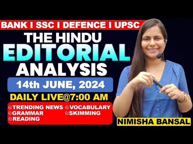 Editorial Analysis | 14th June ,2024 | Vocab, Grammar, Reading, Skimming | Nimisha Bansal