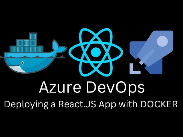 Deploy React App to Azure DevOps + Docker (CD Pipeline)