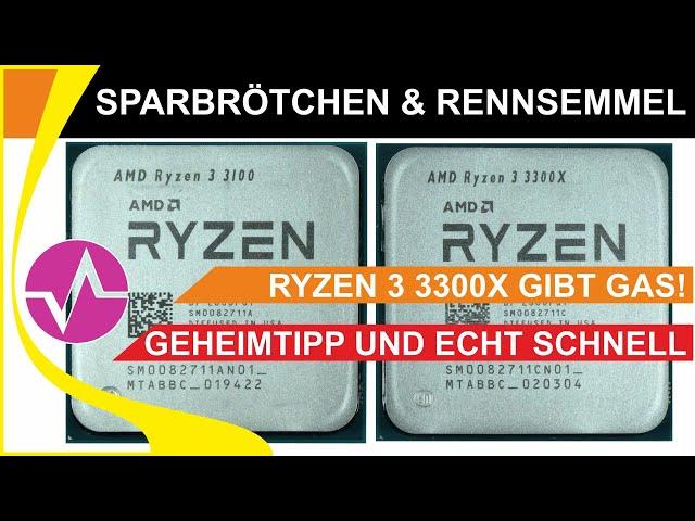 AMD Ryzen 3 3100 und Ryzen 3 3300X - Nettes Sparbrötchen und flinke Rennsemmel zum kleinen Preis!