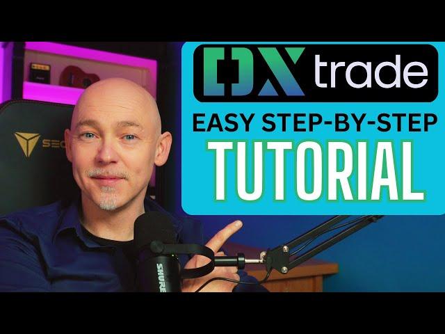 DXTRADE Tutorial - EASY Step By Step User Guide - FTMO DXTRADE Tutorial