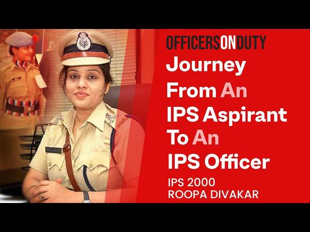 Officers on Duty E25 | Journey From An IPS Aspirant To IPS Officer - Roopa Divakar IPS 2000