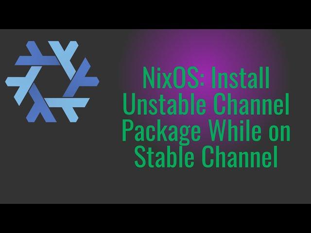 Install Packages from NixOS Unstable on Stable Channel: Easy Guide