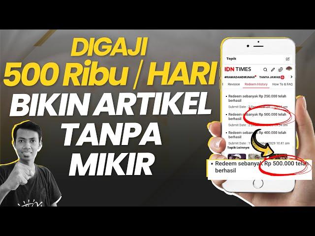 BUAT ARTIKEL TANPA MIKIR Digaji 500.000 Perhari Tanpa Skill | Cara Hasilkan Uang dari Menulis