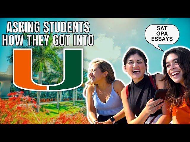 Asking students how they got into the University of Miami