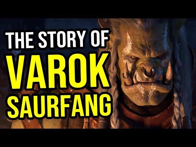 The Story of Varok Saurfang [Warcraft Lore Series]