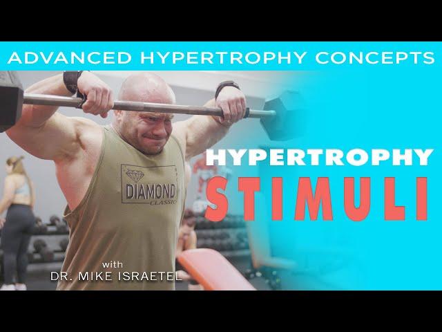 Hypertrophy Stimuli | Advanced Hypertrophy Concepts and Tools | Lecture 5