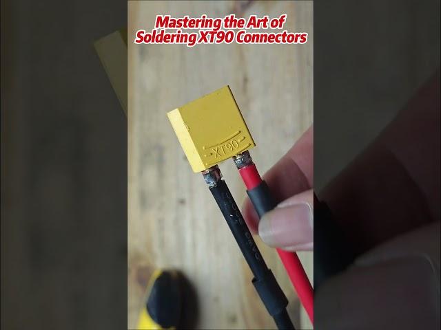 Mastering the Art of Soldering XT90 Connectors