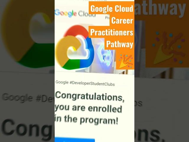 Finally Enrolled in the program! Google Cloud Career Practitioners Pathway. #DeveloperStudentClubs