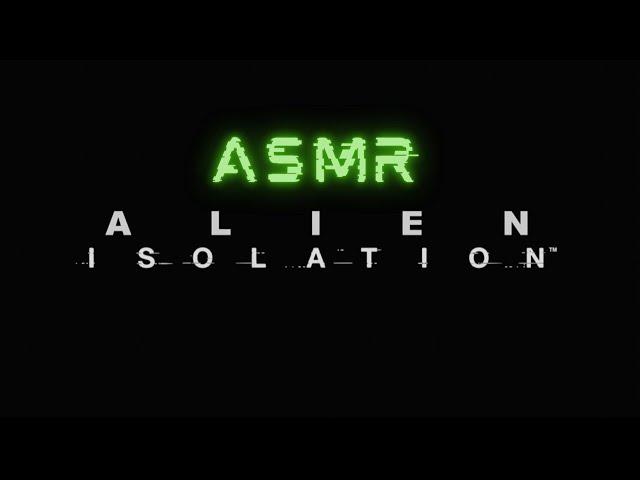 ASMR Gaming  Alien: Isolation | Welcome to the Sevastopol Station, Pt.1