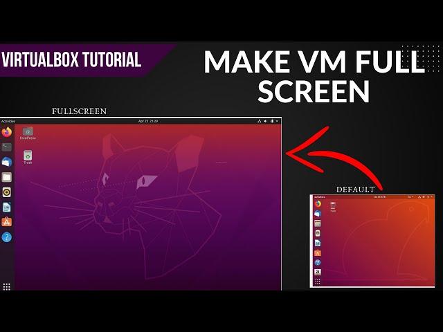 Ubuntu Full Screen | How To Make Ubuntu Full Screen  In VirtualBox (Win 10/11)2023