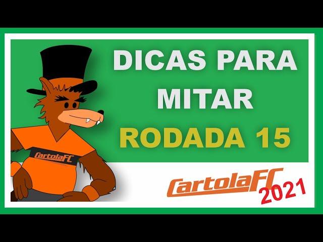 DICAS #15 RODADA | CARTOLA FC 2021