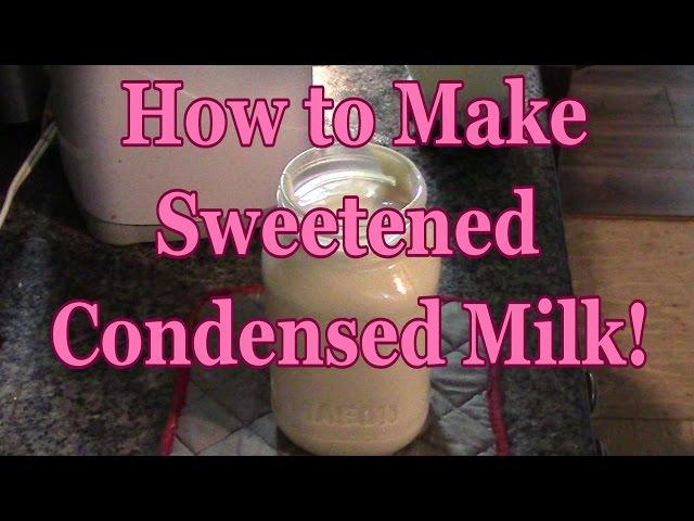 How to make Sweetened Condensed Milk