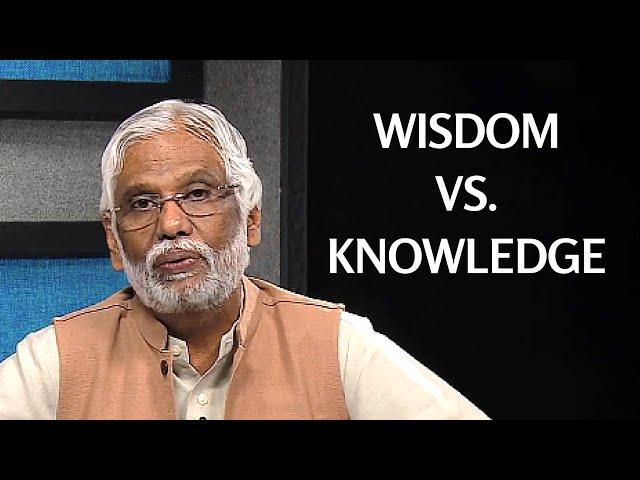 Wisdom vs Knowledge: Ultimate Teachings