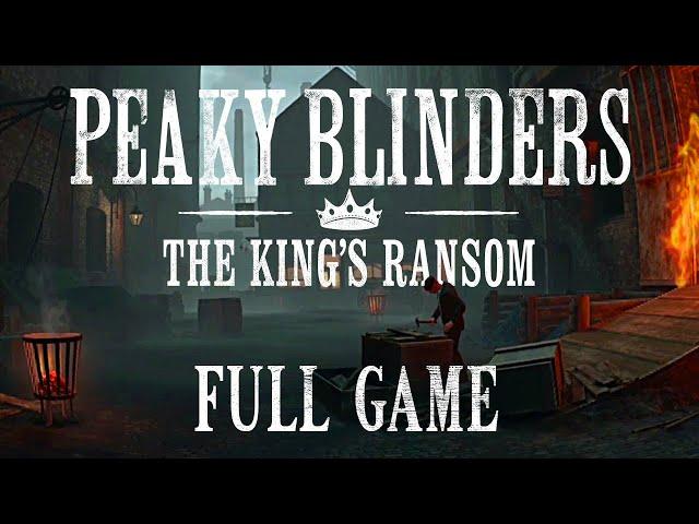 Full Game - Peaky Blinders: The King's Ransom VR