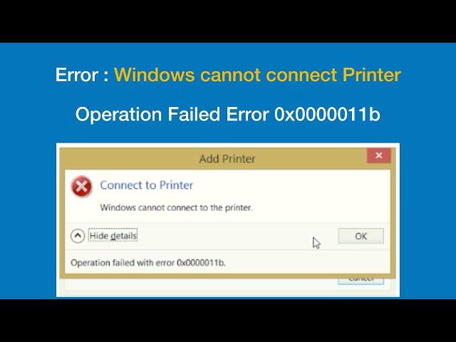 Fix : Cannot Connect to Printer | Operation Failed With Error 0x0000011b #Printercannotconnect