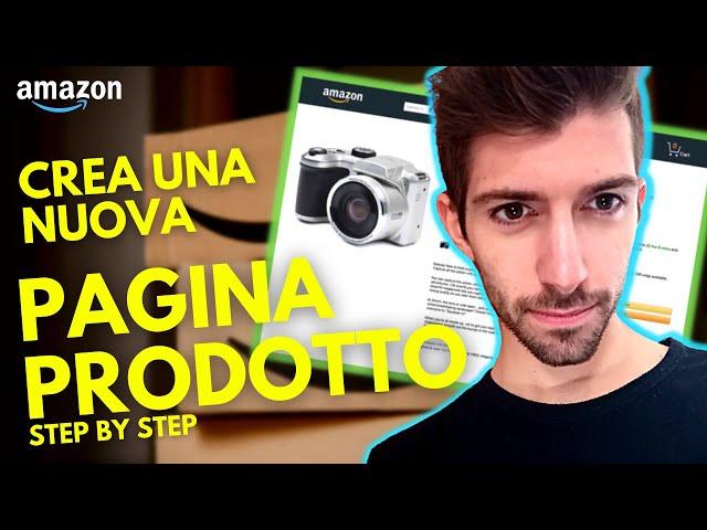 Come Creare una Nuova Pagina Prodotto su Amazon FBA