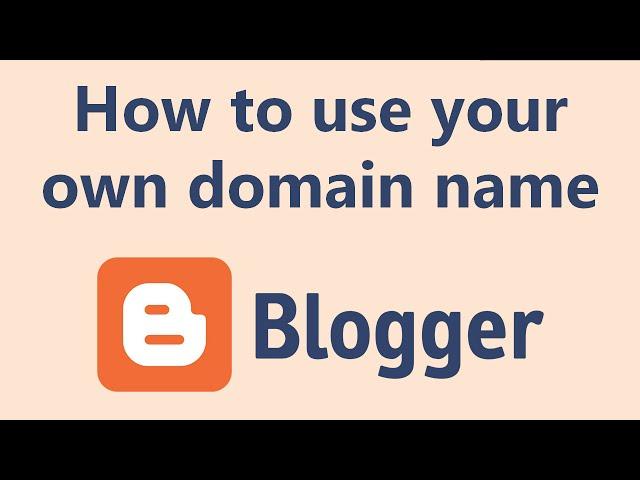 How to use a custom domain on your Blogger.com blog (2017)