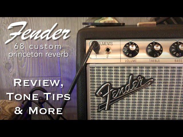 Fender 68 Custom Princeton Reverb: Review, Tone Tips & More