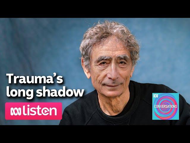 Gabor Maté on transforming trauma | ABC Conversations Podcast