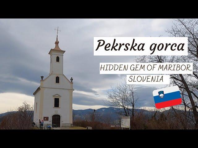 Pekrska gorca: Maribor's hidden gem (Slovenia)